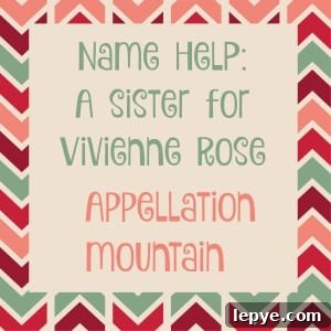 Name Help: A Sister for Vivienne