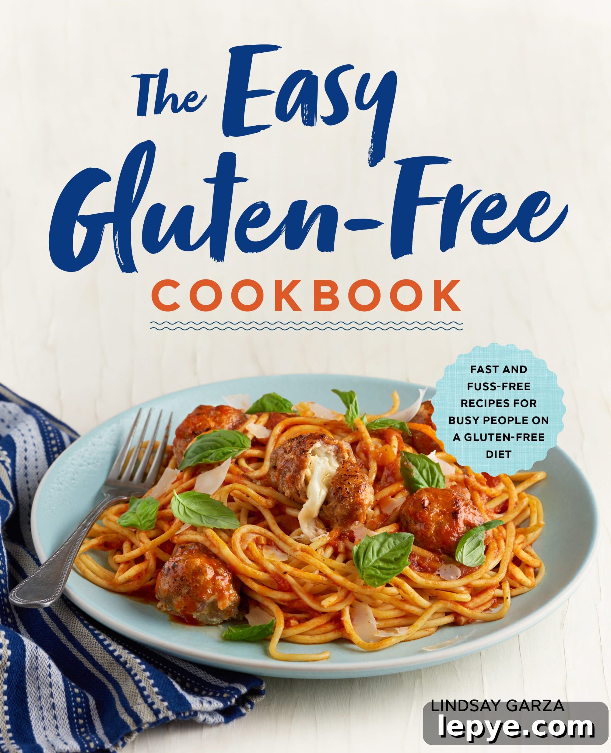 The Easy Gluten Free Cookbook